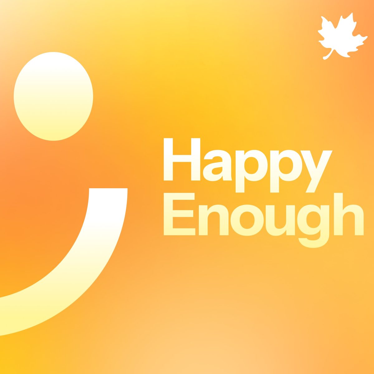 Happy Enough Podcast